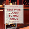Best Wine Cooler Buying Guide